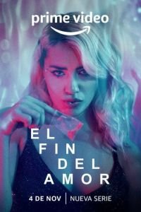 El fin del Amor смотреть онлайн бесплатно